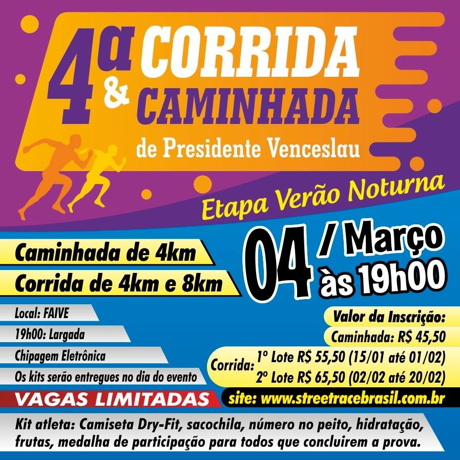 4ª CORRIDA & CAMINHADA DE PRESIDENTE VENCESLAU